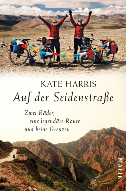 Auf der Seidenstrae : Zwei Rader, eine legendare Route und keine Grenzen, EPUB eBook