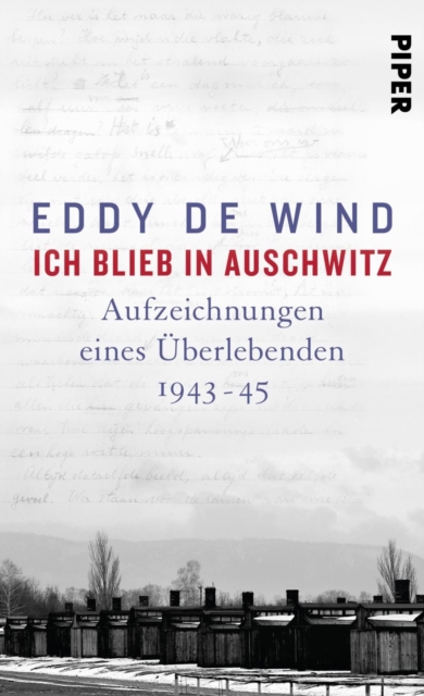 Ich blieb in Auschwitz : Aufzeichnungen eines Uberlebenden 1944-45, EPUB eBook