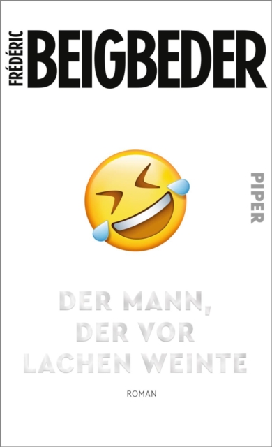 Der Mann, der vor Lachen weinte : Roman, EPUB eBook