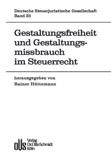 Gestaltungsfreiheit und Gestaltungsmissbrauch im Steuerrecht, PDF eBook