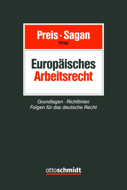 Europaisches Arbeitsrecht : Grundlagen - Richtlinien - Folgen fur die deutsche Rechtspraxis, PDF eBook