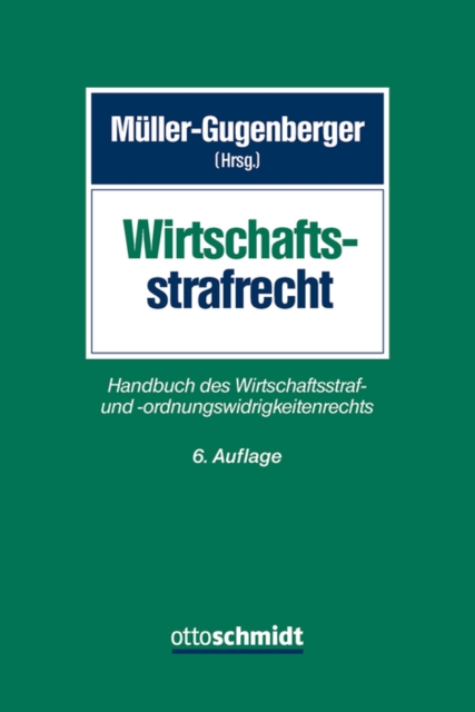 Wirtschaftsstrafrecht : Handbuch des Wirtschaftsstraf- und -ordnungswidrigkeitenrechts, PDF eBook