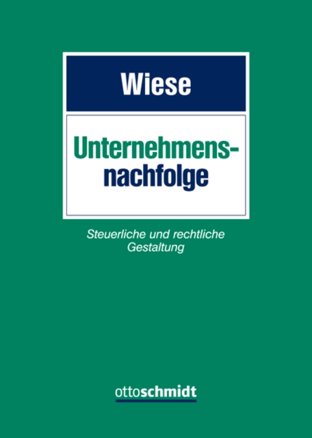 Unternehmensnachfolge - Steuerliche und rechtliche Gestaltung, PDF eBook