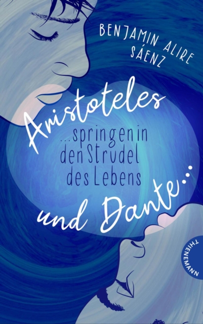 Ari und Dante 2: Aristoteles und Dante springen in den Strudel des Lebens : Queere Liebesgeschichte, EPUB eBook