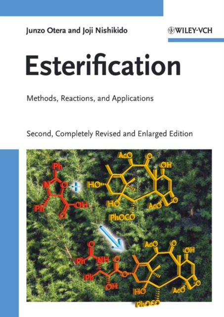 Esterification : Methods, Reactions, and Applications, Hardback Book