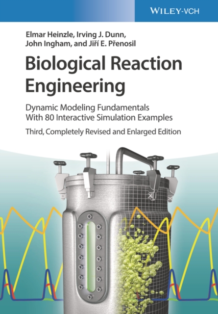 Biological Reaction Engineering : Dynamic Modeling Fundamentals with 80 Interactive Simulation Examples, Multiple-component retail product, part(s) enclose Book
