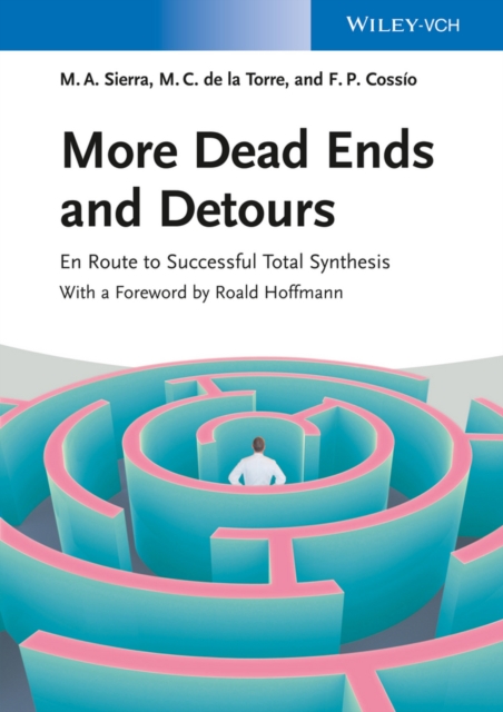 More Dead Ends and Detours : En Route to Successful Total Synthesis, Paperback / softback Book