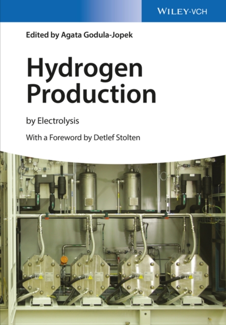 Hydrogen Production : by Electrolysis, Hardback Book