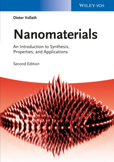 Nanomaterials : An Introduction to Synthesis, Properties and Applications, Paperback / softback Book