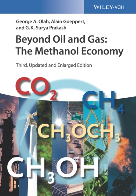 Beyond Oil and Gas : The Methanol Economy, Paperback / softback Book