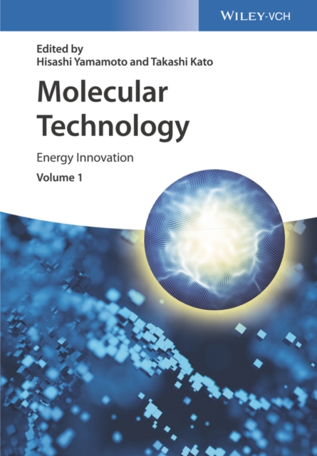Molecular Technology, Volume 1 : Energy Innovation, Hardback Book