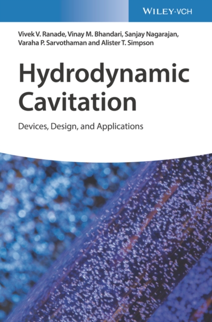 Hydrodynamic Cavitation : Devices, Design and Applications, Hardback Book