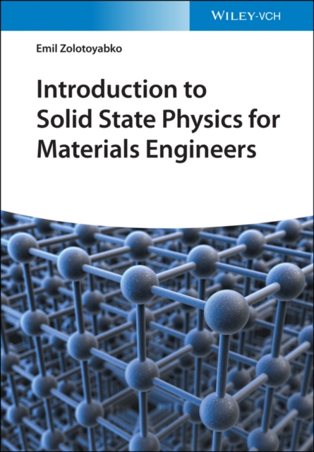 Introduction to Solid State Physics for Materials Engineers, Paperback / softback Book