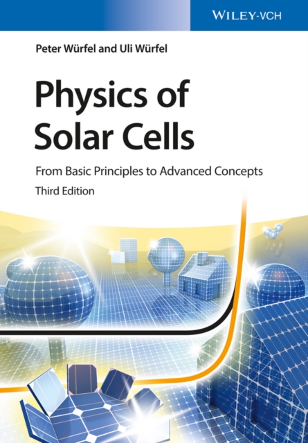 Physics of Solar Cells : From Basic Principles to Advanced Concepts, Paperback / softback Book