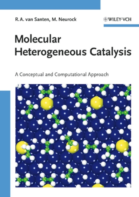 Molecular Heterogeneous Catalysis : A Conceptual and Computational Approach, PDF eBook