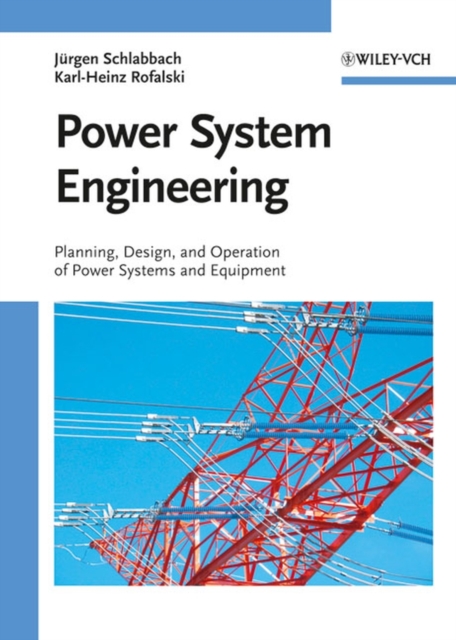 Power System Engineering : Planning, Design, and Operation of Power Systems and Equipment, PDF eBook