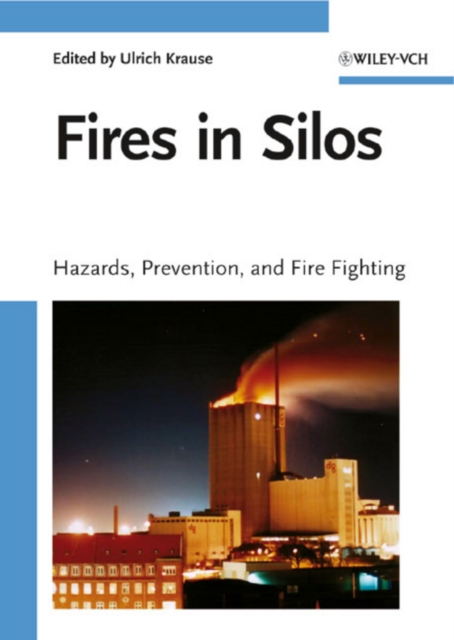 Fires in Silos : Hazards, Prevention, and Fire Fighting, PDF eBook