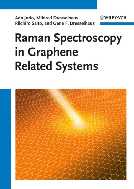 Raman Spectroscopy in Graphene Related Systems, PDF eBook