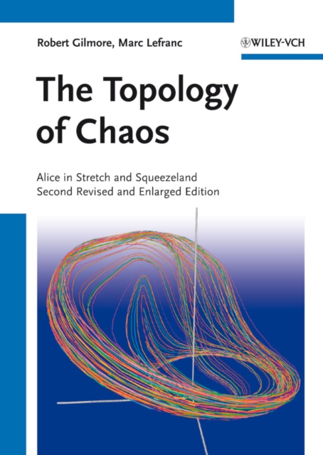 The Topology of Chaos : Alice in Stretch and Squeezeland, PDF eBook