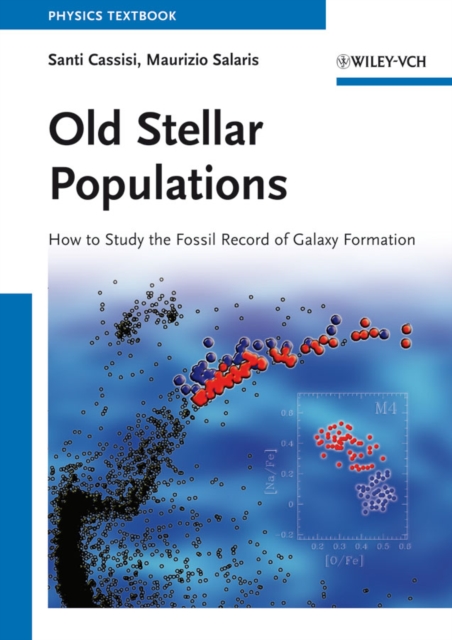 Old Stellar Populations : How to Study the Fossil Record of Galaxy Formation, EPUB eBook