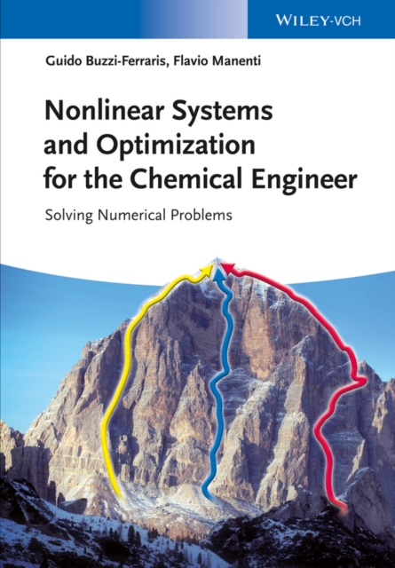 Nonlinear Systems and Optimization for the Chemical Engineer : Solving Numerical Problems, EPUB eBook