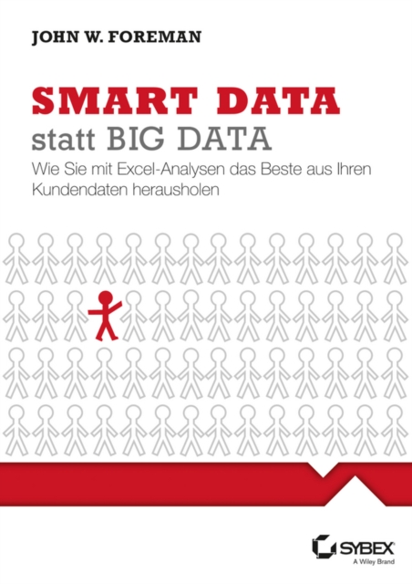 Smart Data statt Big Data : Wie Sie mit Excel-Analysen das Beste aus Ihren Kundendaten herausholen, EPUB eBook