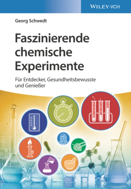 Faszinierende chemische Experimente : F r Entdecker, Gesundheitsbewusste und Genie er, EPUB eBook
