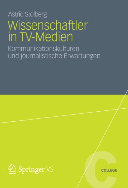 Wissenschaftler in TV-Medien : Kommunikationskulturen und journalistische Erwartungen, PDF eBook