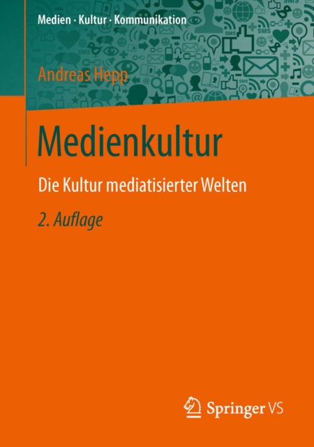 Medienkultur : Die Kultur mediatisierter Welten, PDF eBook