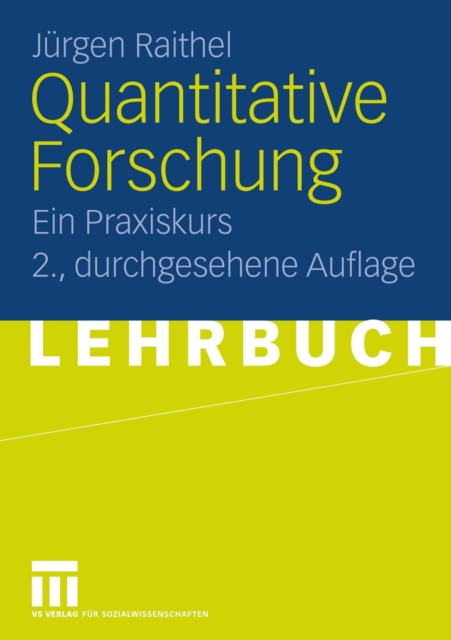 Quantitative Forschung : Ein Praxiskurs, PDF eBook