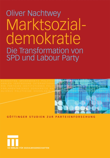 Marktsozialdemokratie : Die Transformation von SPD und Labour Party, PDF eBook
