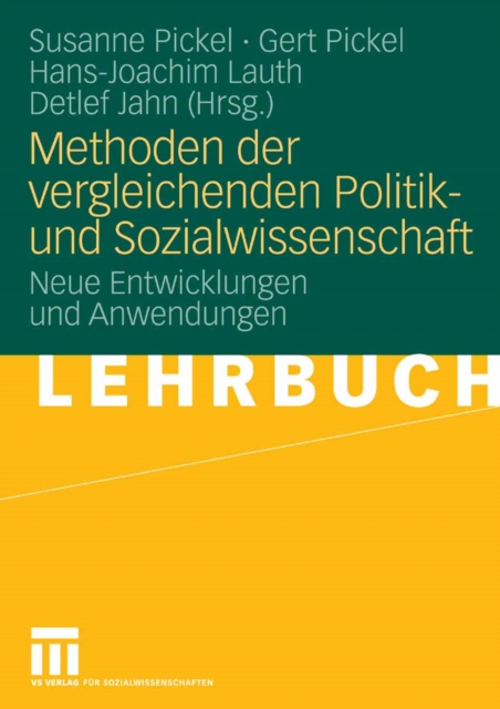 Methoden der vergleichenden Politik- und Sozialwissenschaft : Neue Entwicklungen und Anwendungen, PDF eBook