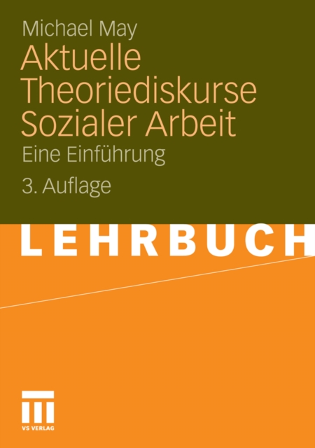 Aktuelle Theoriediskurse Sozialer Arbeit : Eine Einfuhrung, PDF eBook