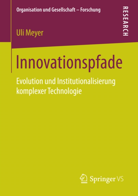Innovationspfade : Evolution und Institutionalisierung komplexer Technologie, PDF eBook