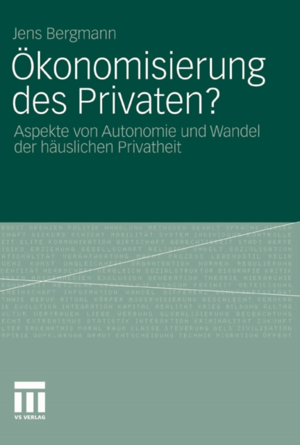 Okonomisierung des Privaten? : Aspekte von Autonomie und Wandel der hauslichen Privatheit, PDF eBook