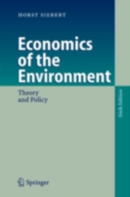 Economics of the Environment : Theory and Policy, PDF eBook