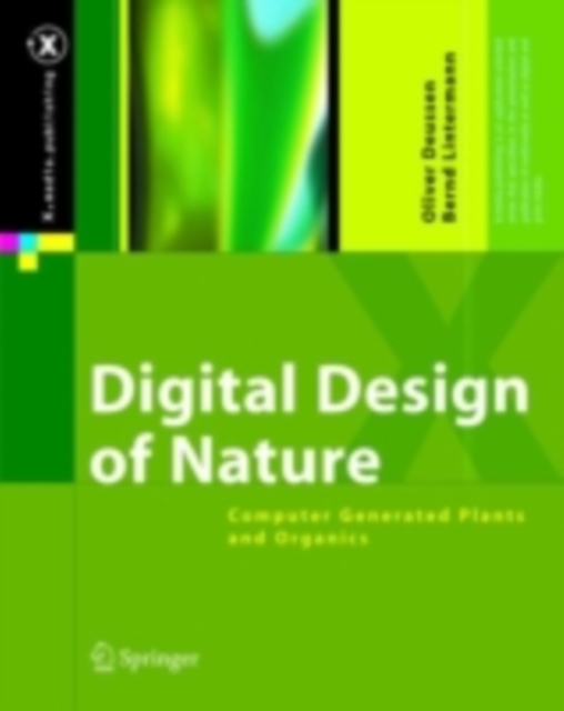 Digital Design of Nature : Computer Generated Plants and Organics, PDF eBook