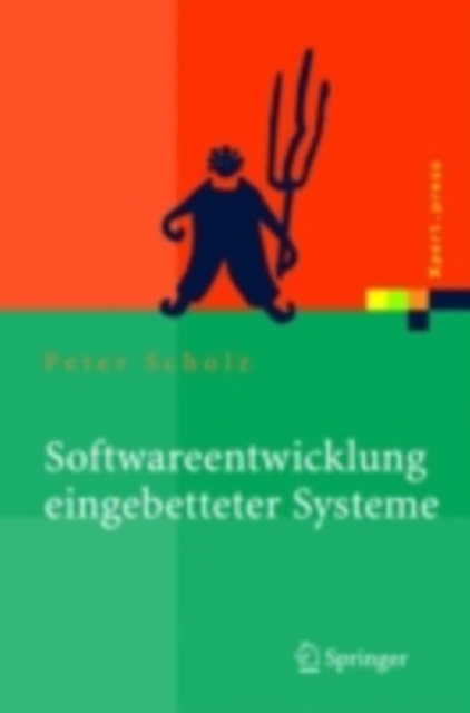 Softwareentwicklung eingebetteter Systeme : Grundlagen, Modellierung, Qualitatssicherung, PDF eBook