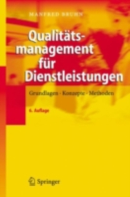 Qualitatsmanagement fur Dienstleistungen : Grundlagen, Konzepte, Methoden, PDF eBook