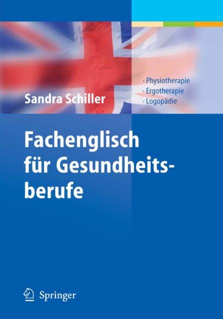 Fachenglisch fur Gesundheitsberufe : Physiotherapie, Ergotherapie, Logopadie, PDF eBook