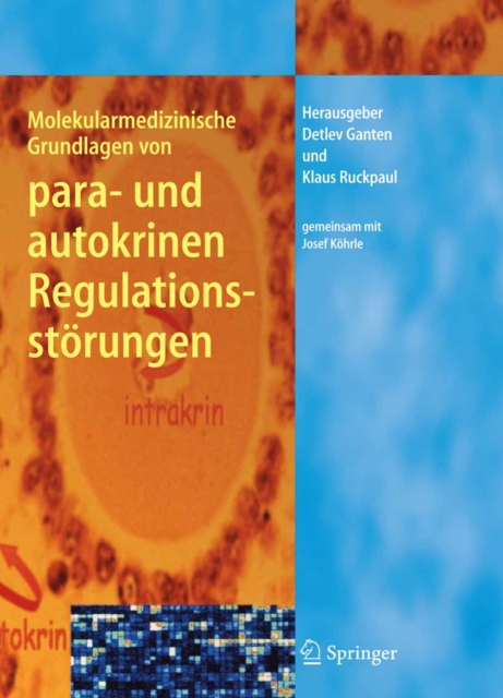 Molekularmedizinische Grundlagen von para- und autokrinen Regulationsstorungen, PDF eBook