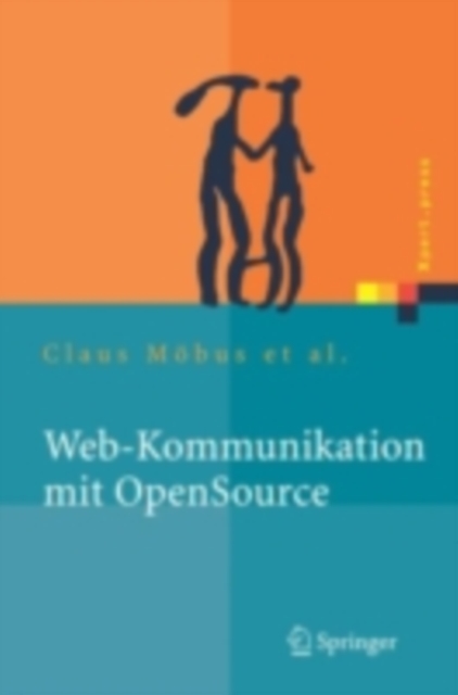 Web-Kommunikation mit OpenSource : Chatbots, Virtuelle Messen, Rich-Media-Content, PDF eBook