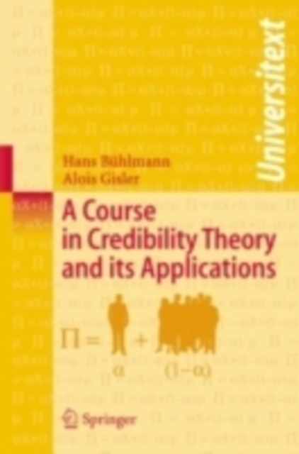 A Course in Credibility Theory and its Applications, PDF eBook