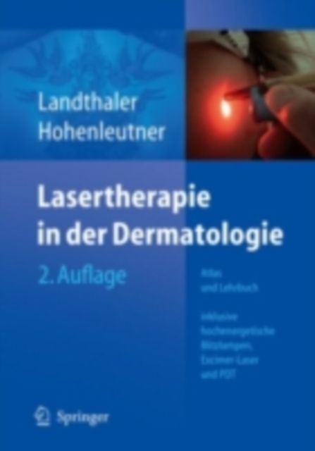 Lasertherapie in der Dermatologie : Atlas und Lehrbuch, PDF eBook
