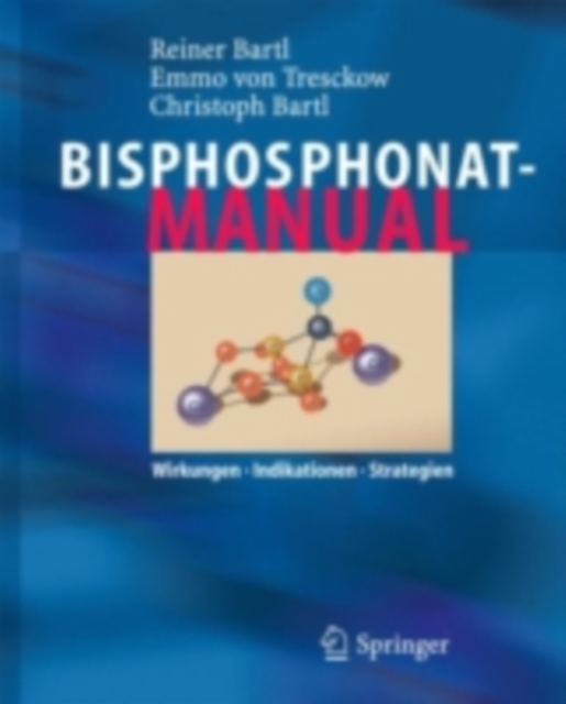 Bisphosphonat-Manual : Wirkungen - Indikationen - Strategien, PDF eBook