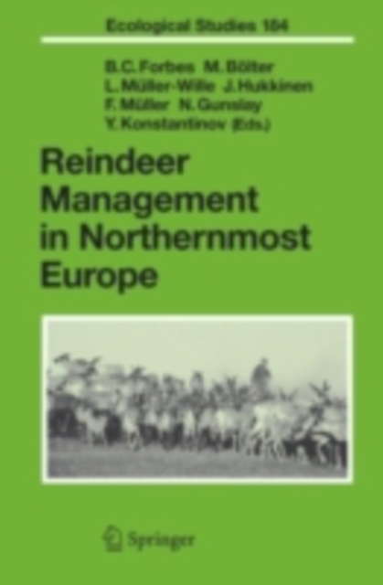 Reindeer Management in Northernmost Europe : Linking Practical and Scientific Knowledge in Social-Ecological Systems, PDF eBook