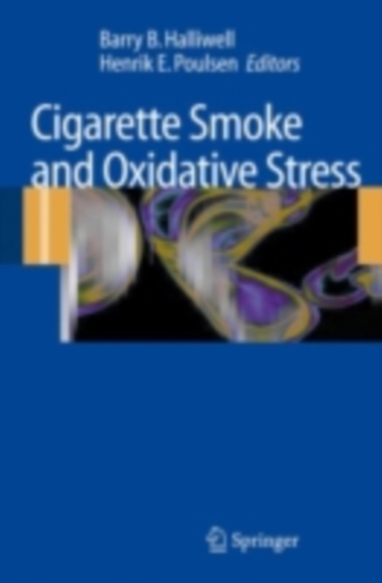Cigarette Smoke and Oxidative Stress, PDF eBook