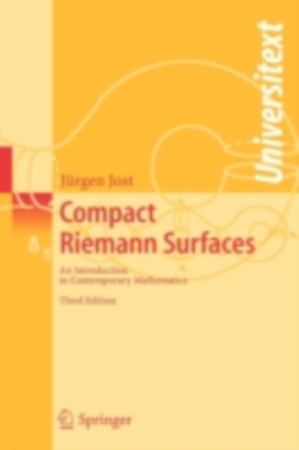Compact Riemann Surfaces : An Introduction to Contemporary Mathematics, PDF eBook