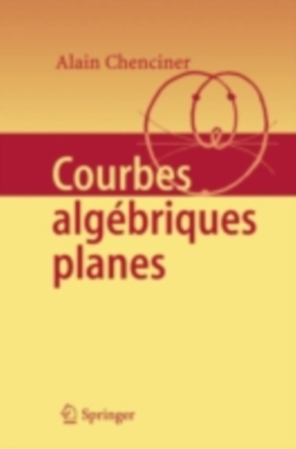 Courbes Algebriques Planes, PDF eBook