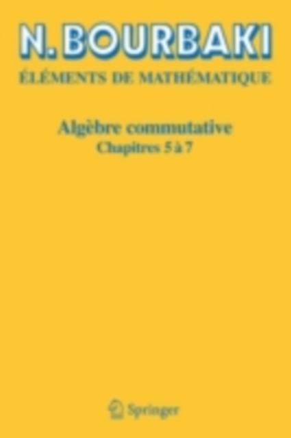 Algebre commutative : Chapitres 5 a 7, PDF eBook